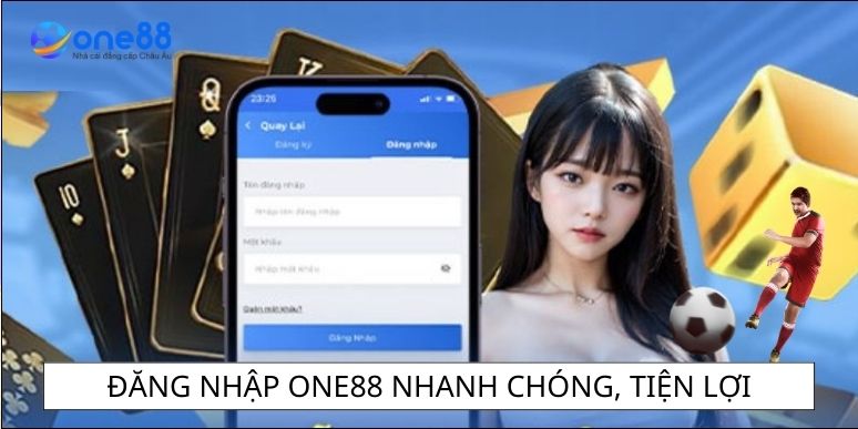 Đăng nhập One88 nhanh chóng, tiện lợi