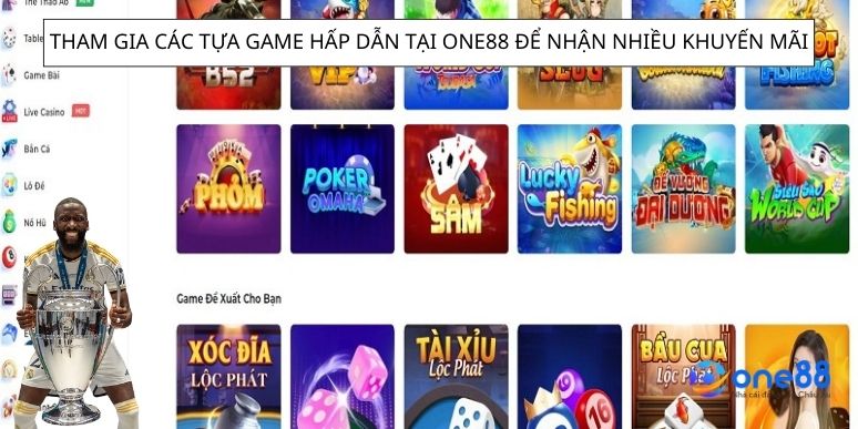 Tham gia các tựa game hấp dẫn tại One88 để nhận nhiều khuyến mãi